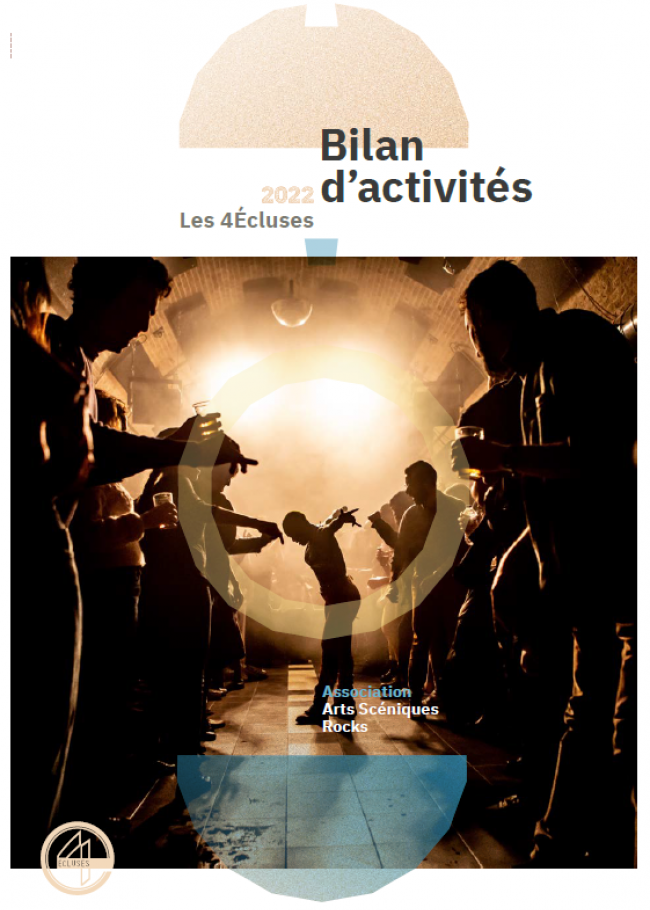 Bilan d'activités 2023 - Arts Scéniques Rocks / Les 4Ecluses