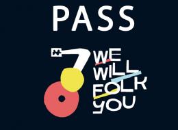 Le pass « We Will Folk You #9 »